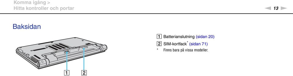 Batterianslutning (sidan 20) B