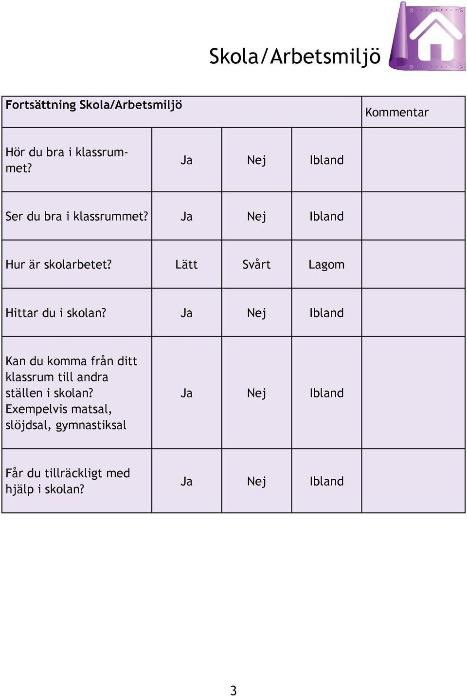 Lätt Svårt Lagom Hittar du i skolan?