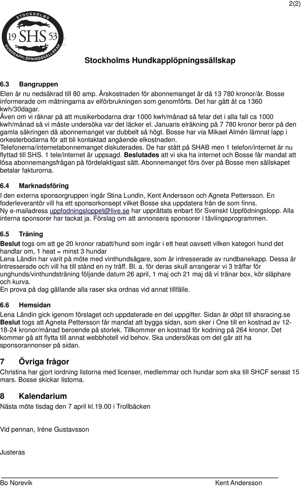 Januaris elräkning på 7 780 kronor beror på den gamla säkringen då abonnemanget var dubbelt så högt.