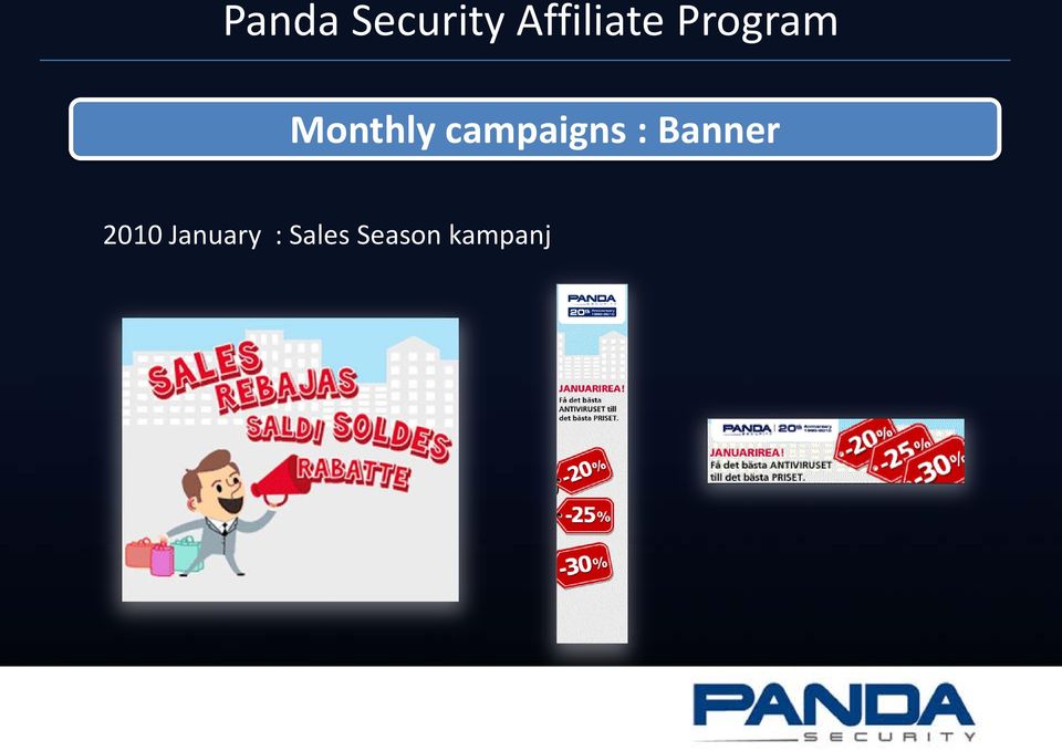 Monthly campaigns :