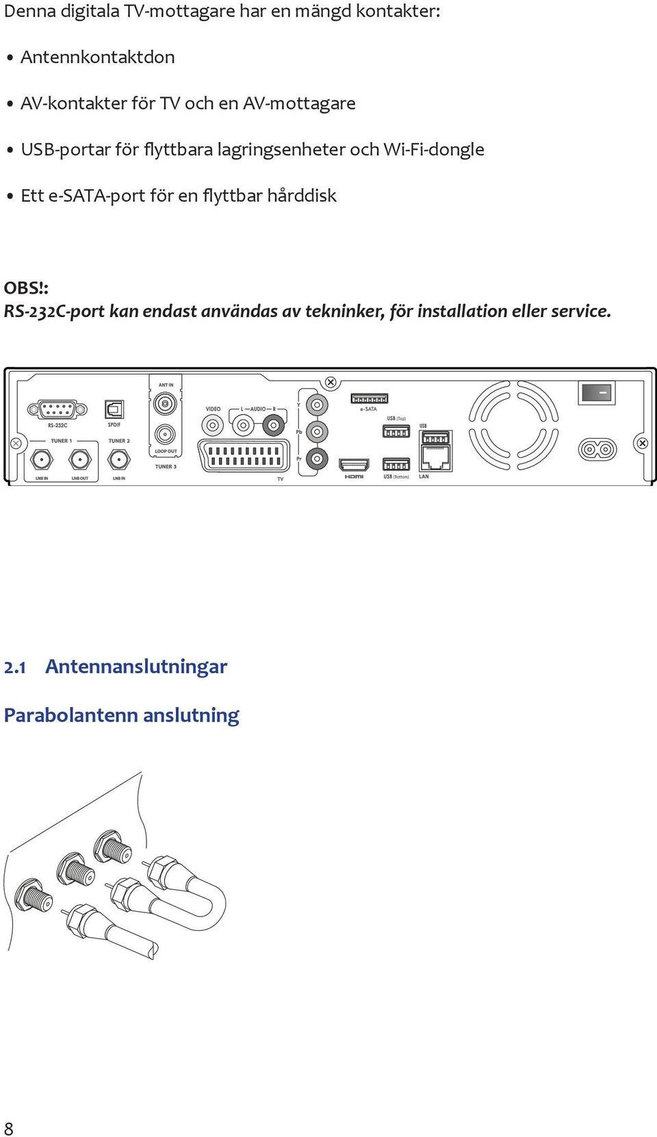 e-sata-port för en flyttbar hårddisk OBS!