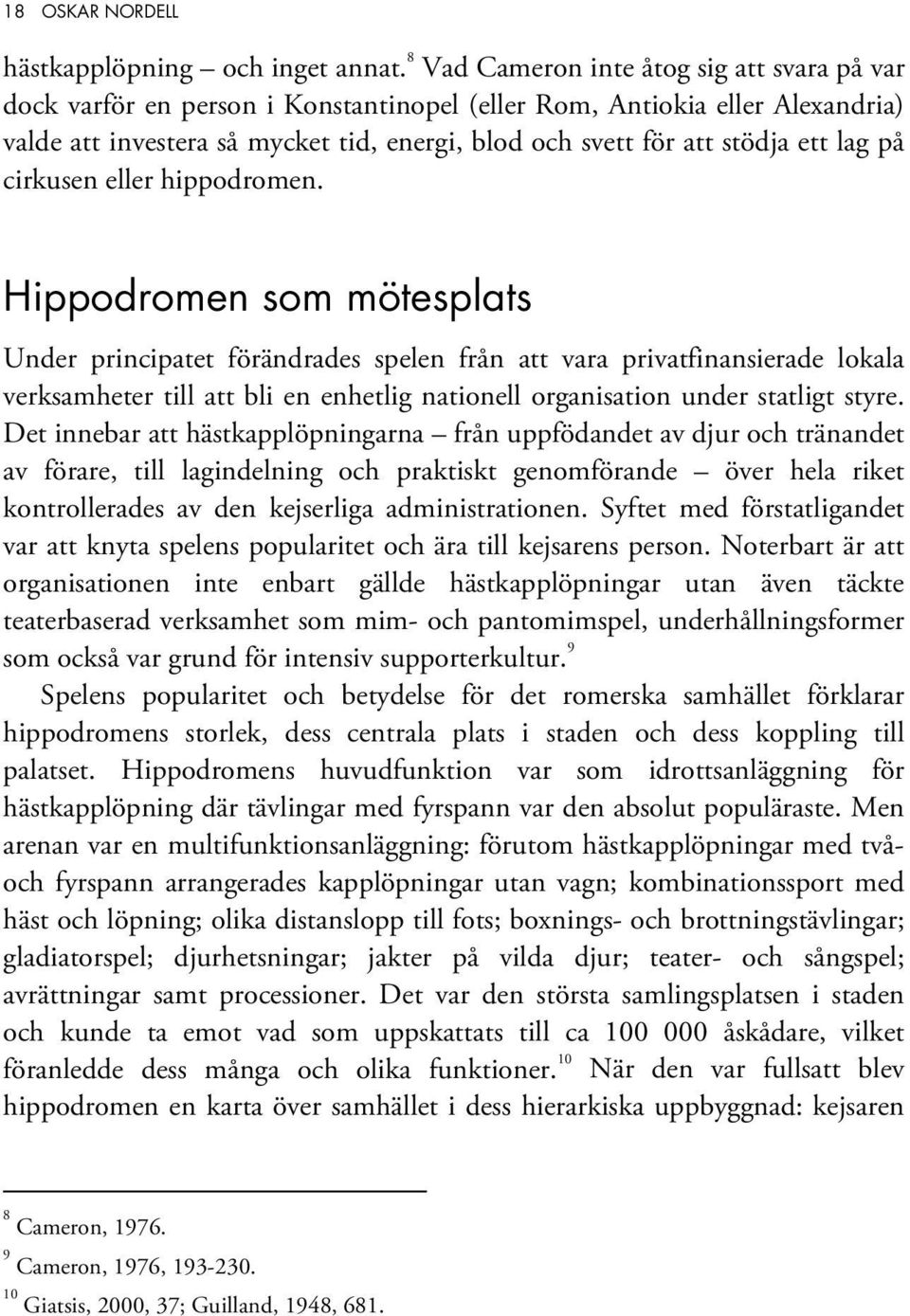 lag på cirkusen eller hippodromen.