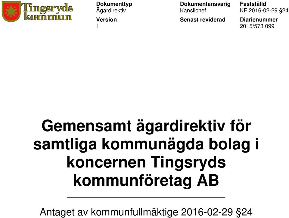 099 Gemensamt ägardirektiv för samtliga kommunägda bolag i