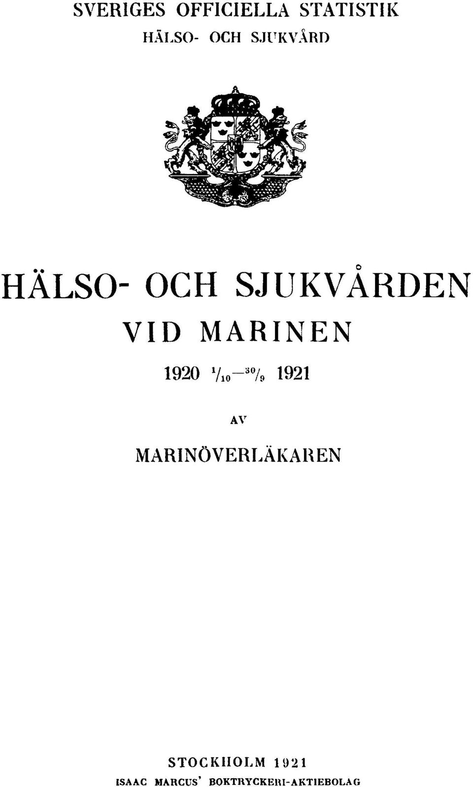 1920 1 / 10-30 / 9 1921 AV MARINÖVERLÄKAREN