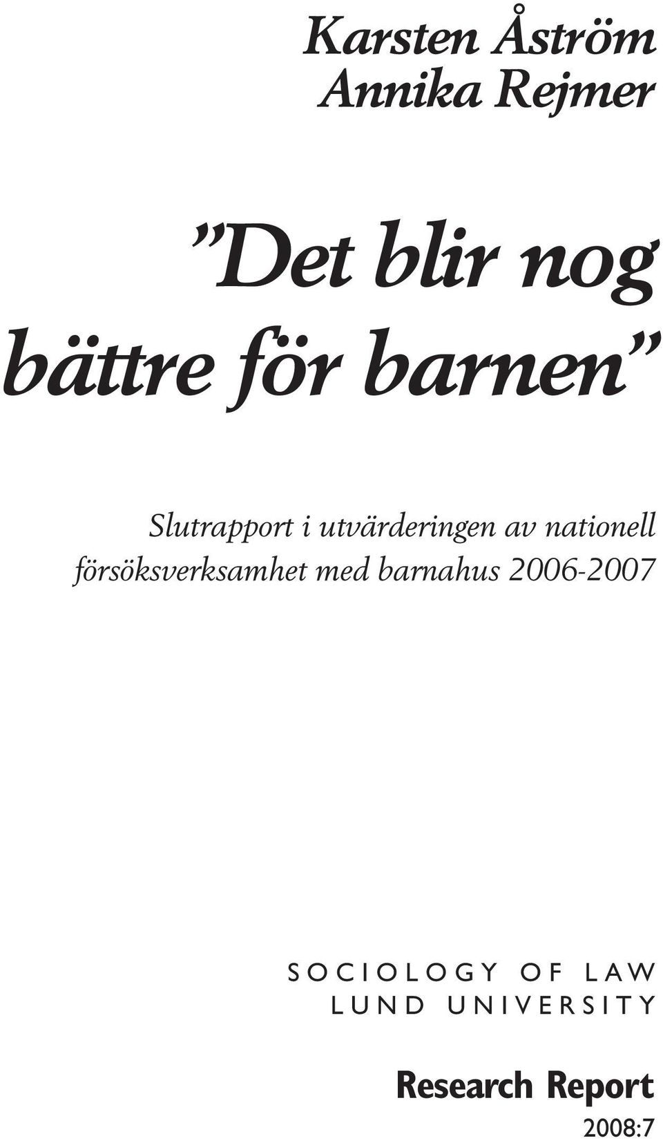 nationell försöksverksamhet med barnahus