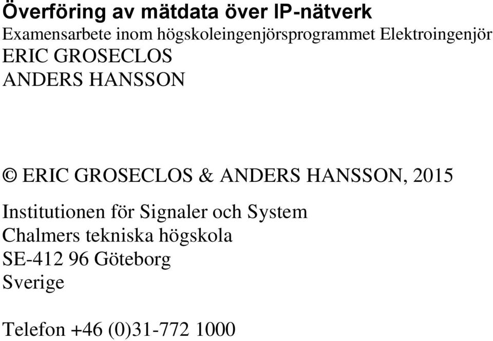 HANSSON ERIC GROSECLOS & ANDERS HANSSON, 2015 Institutionen för