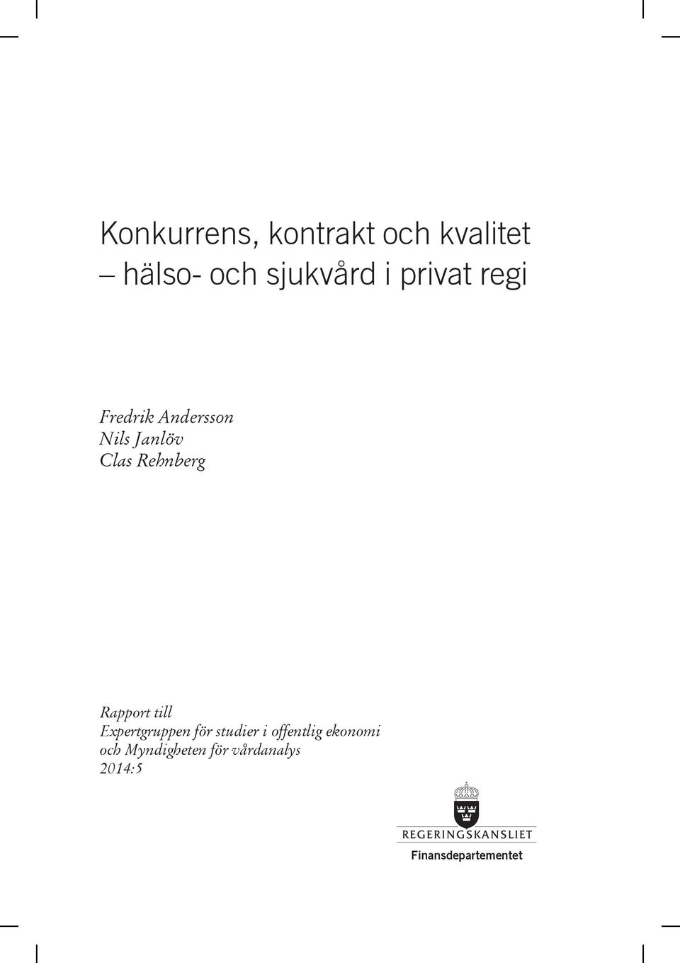 Rapport till Expertgruppen för studier i offentlig