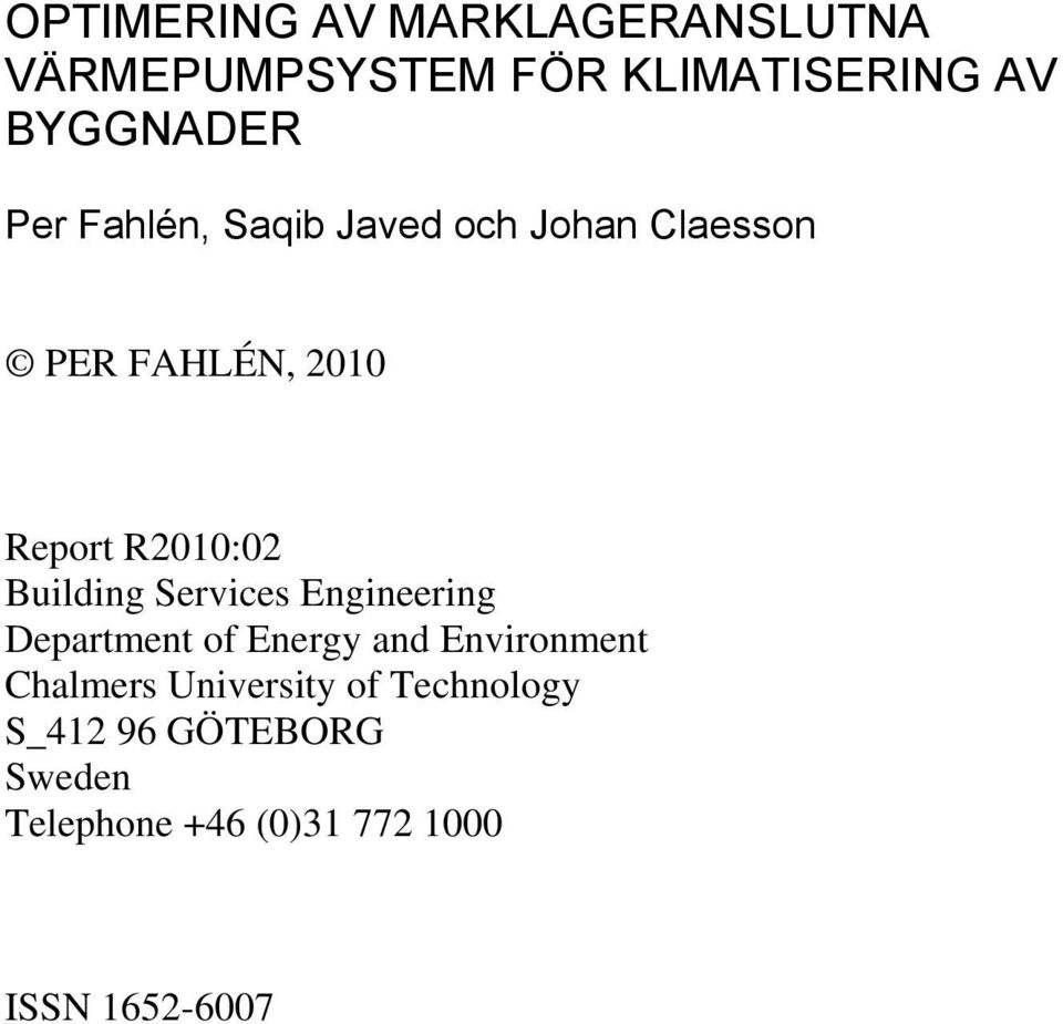 Building Services Engineering Department of Energy and Environment Chalmers