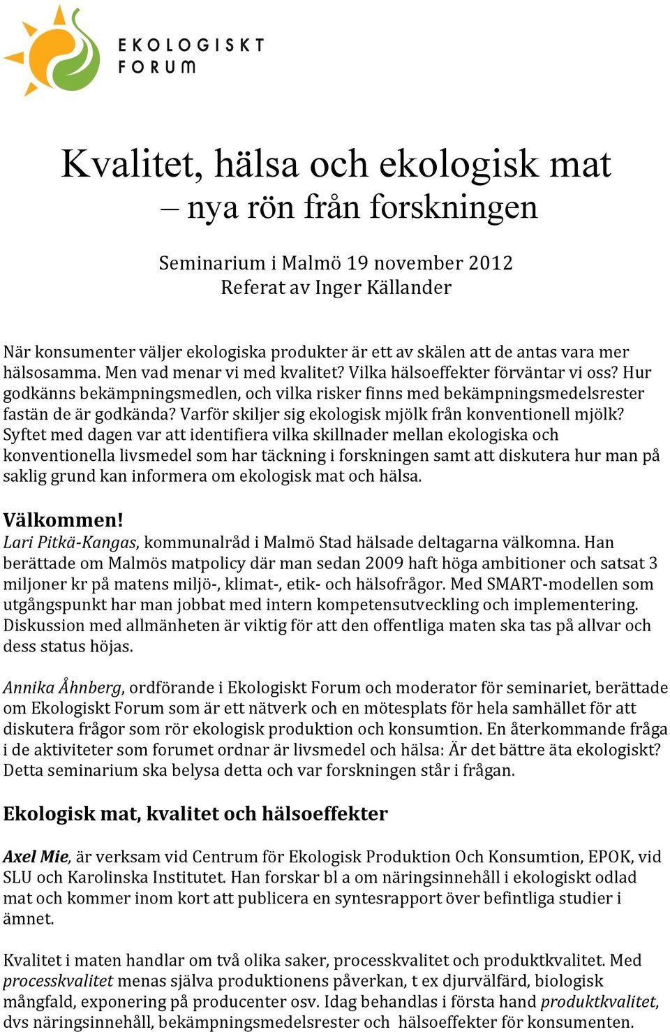 Varför skiljer sig ekologisk mjölk från konventionell mjölk?