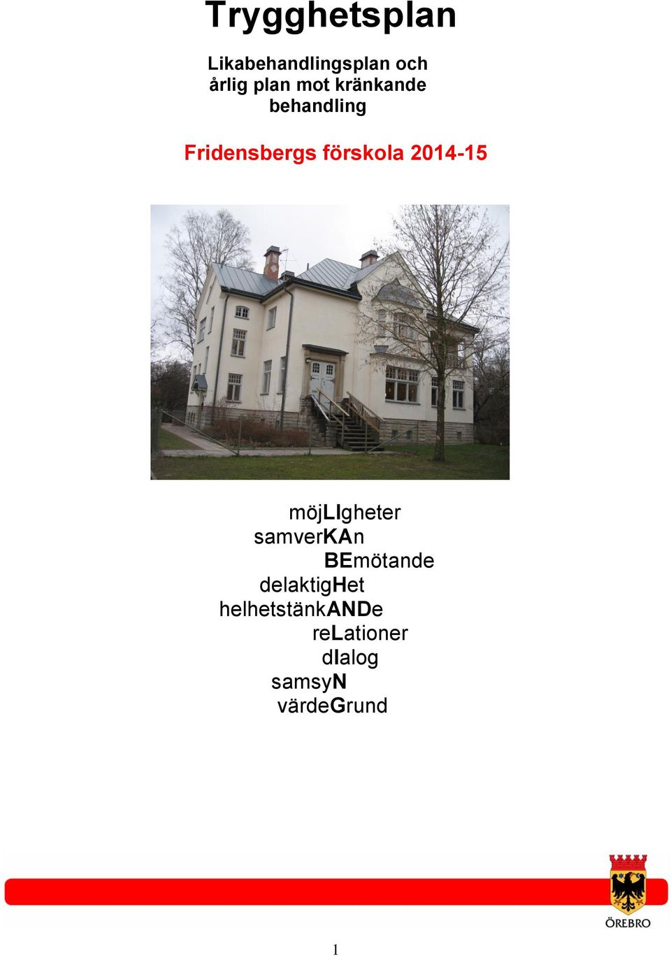 2014-15 möjligheter samverkan BEmötande