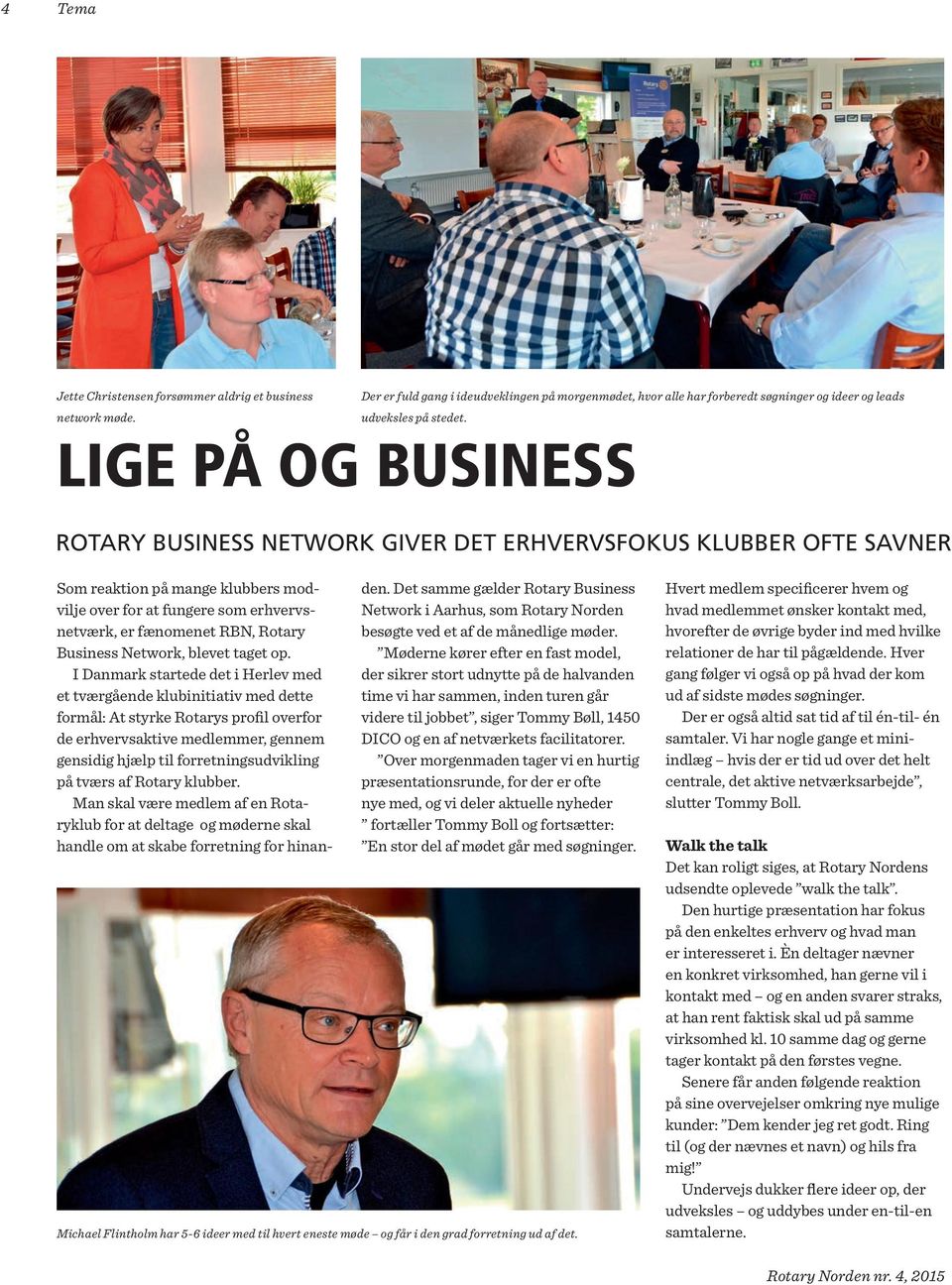 Business Network, blevet taget op.