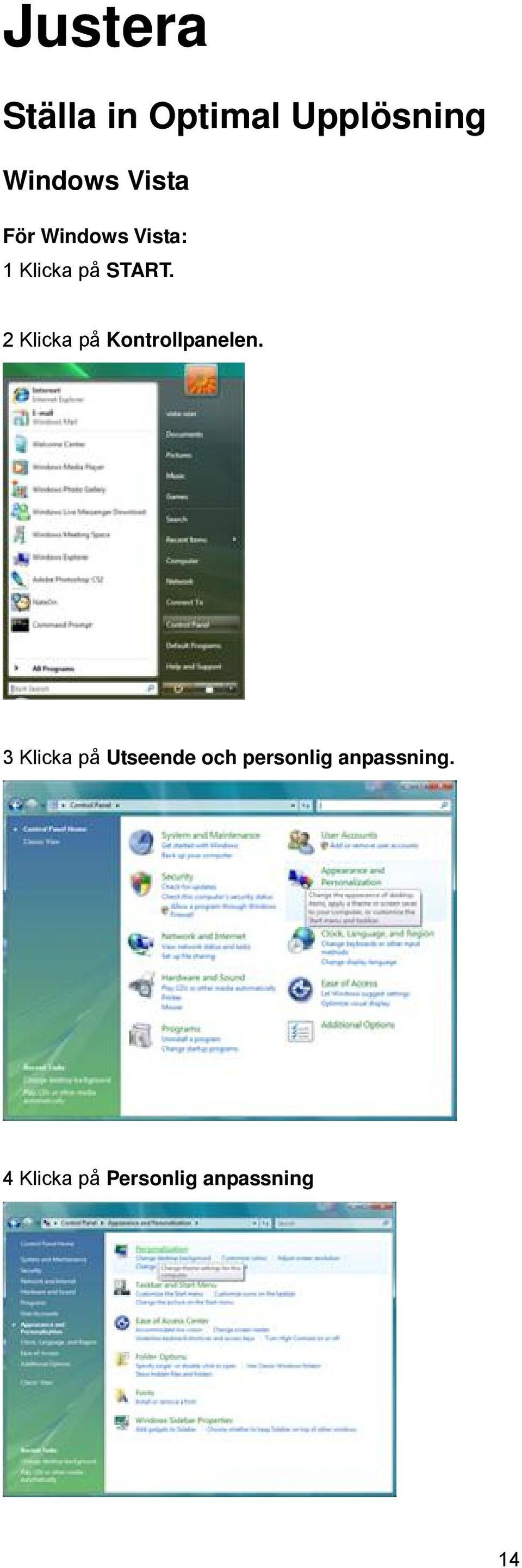 2 Klicka på Kontrollpanelen.