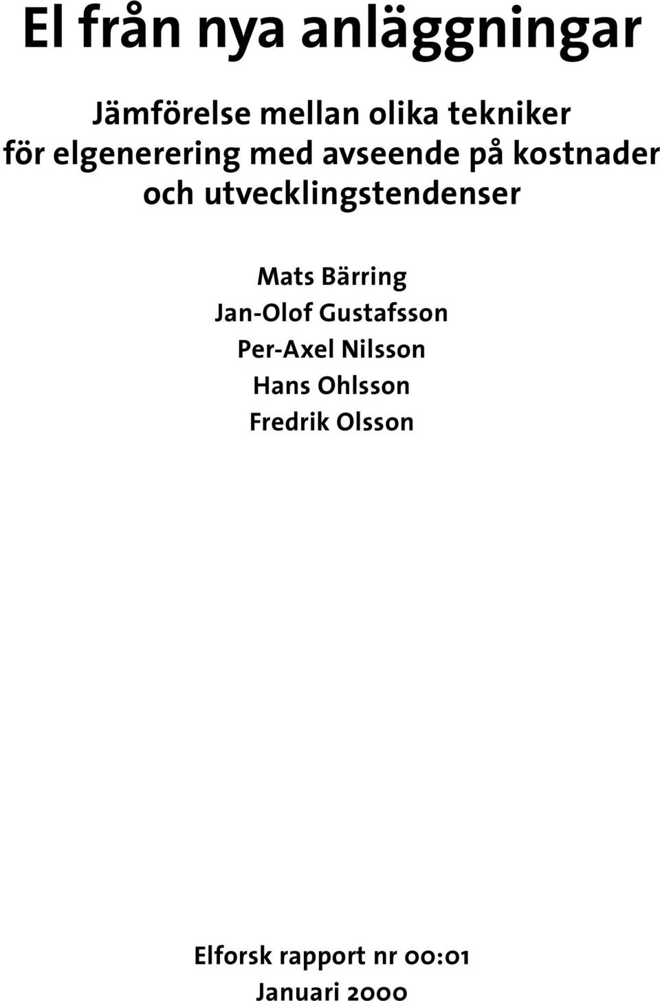 utvecklingstendenser Mats Bärring Jan-Olof Gustafsson