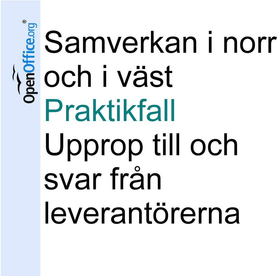 Praktikfall Upprop