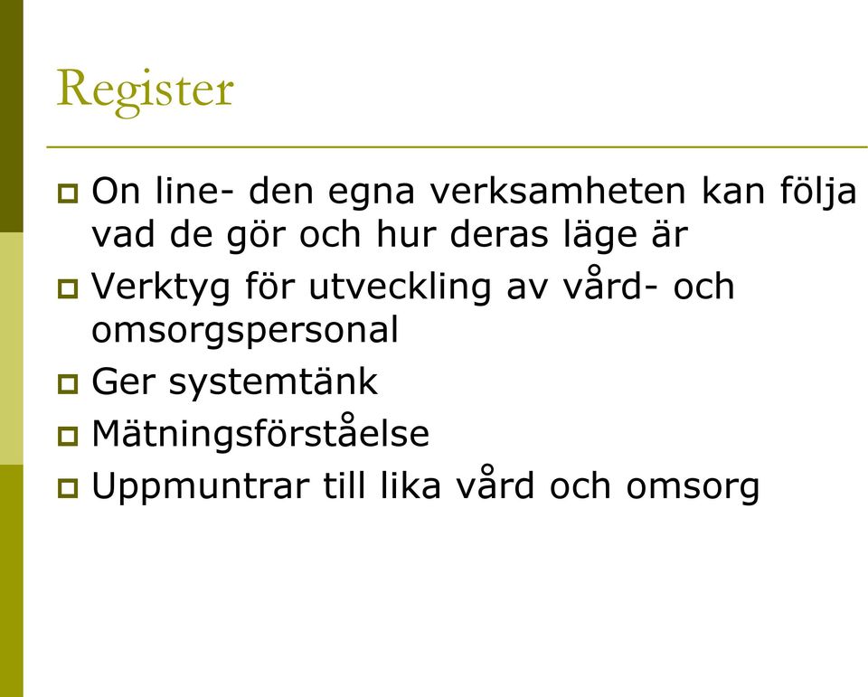 utveckling av vård- och omsorgspersonal Ger