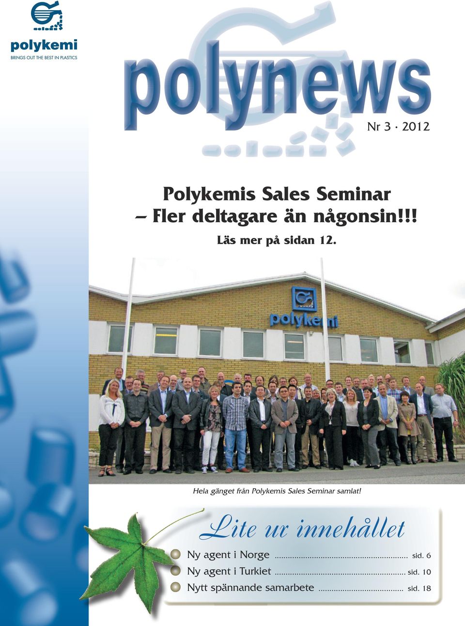 Hela gänget från Polykemis Sales Seminar samlat!