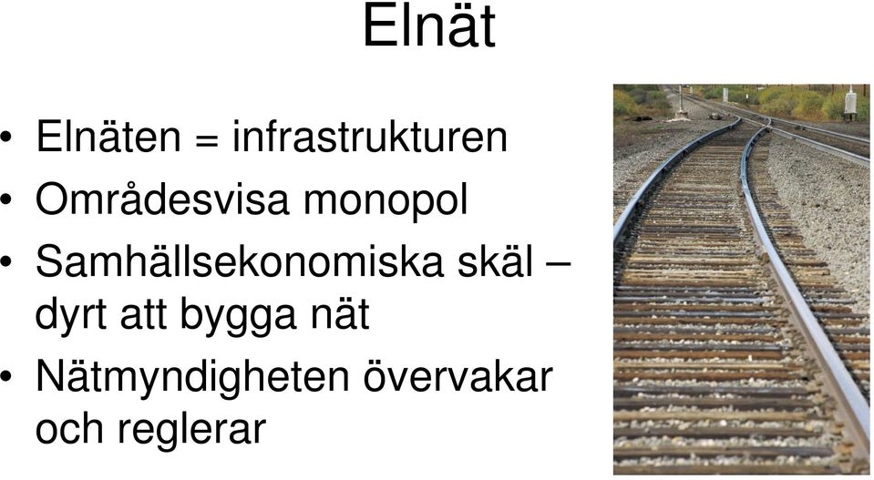 Samhällsekonomiska skäl dyrt att