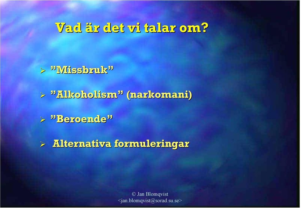 Alkoholism (narkomani)