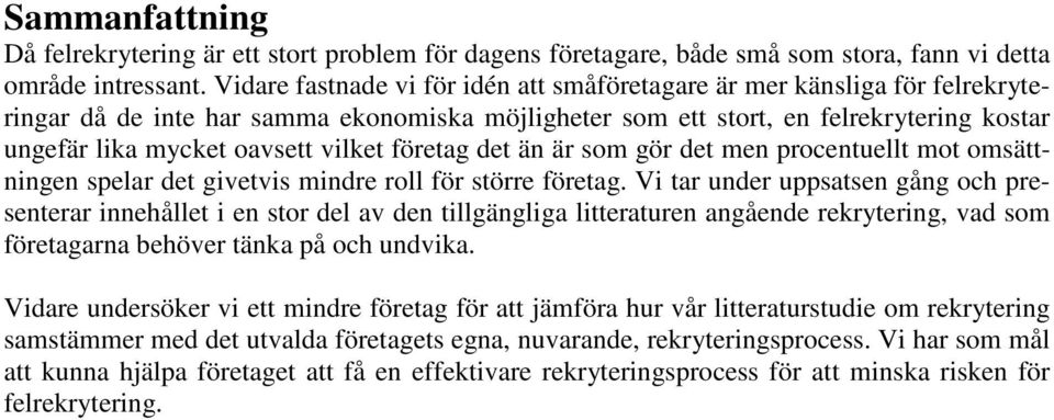 vilket företag det än är som gör det men procentuellt mot omsättningen spelar det givetvis mindre roll för större företag.