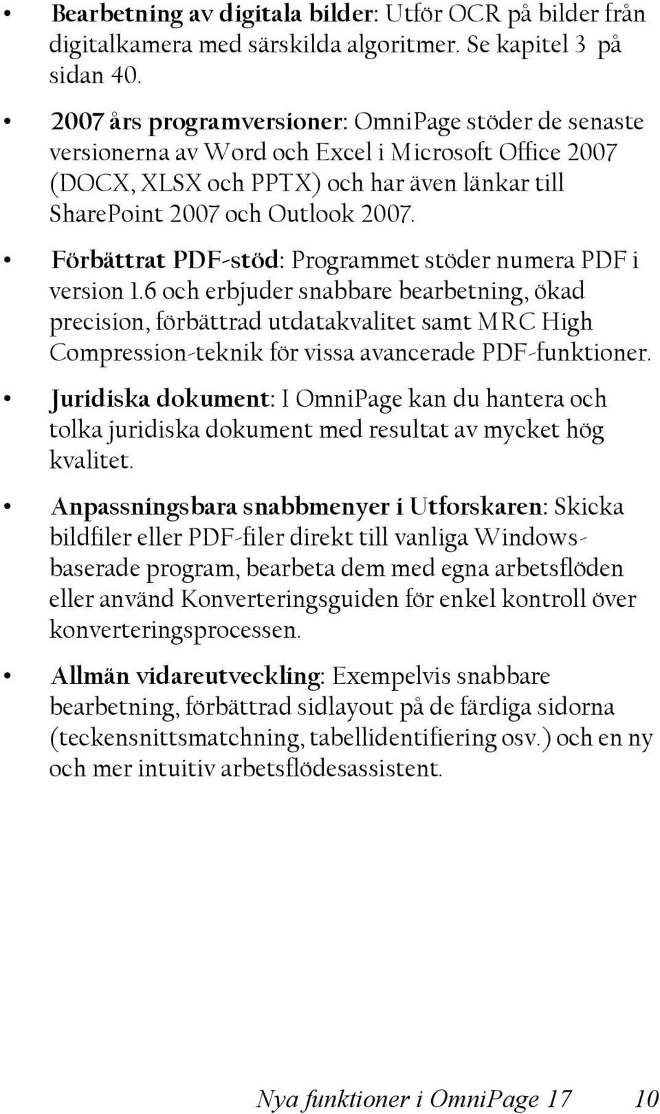 Förbättrat PDF-stöd: Programmet stöder numera PDF i version 1.