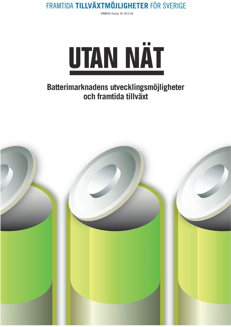 UTAN NÄT Batterimarknadens