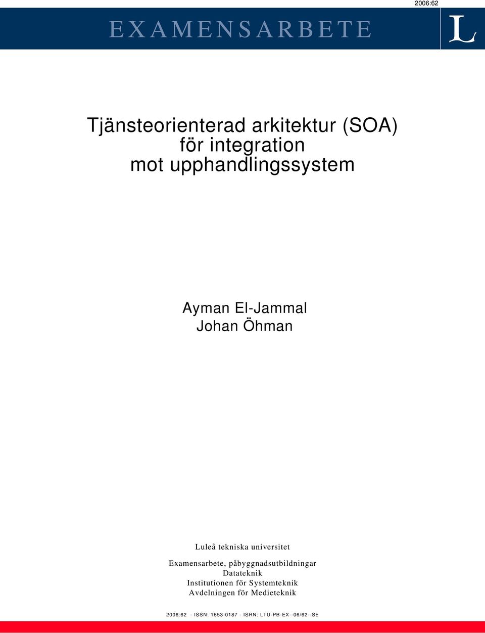 Examensarbete, påbyggnadsutbildningar Datateknik Institutionen för