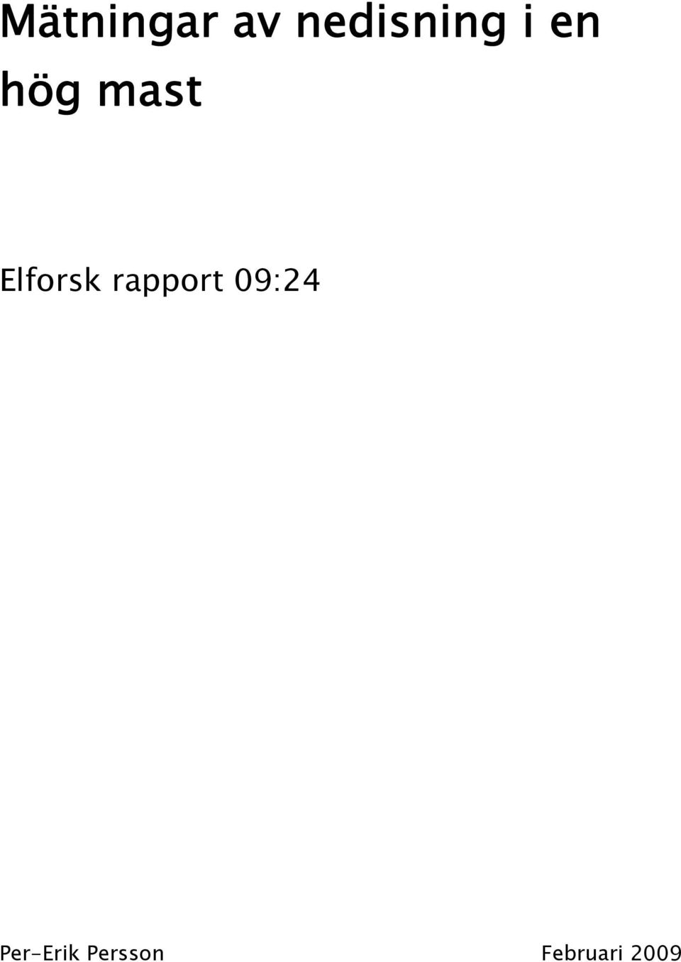 rapport 09:24 Per-Erik