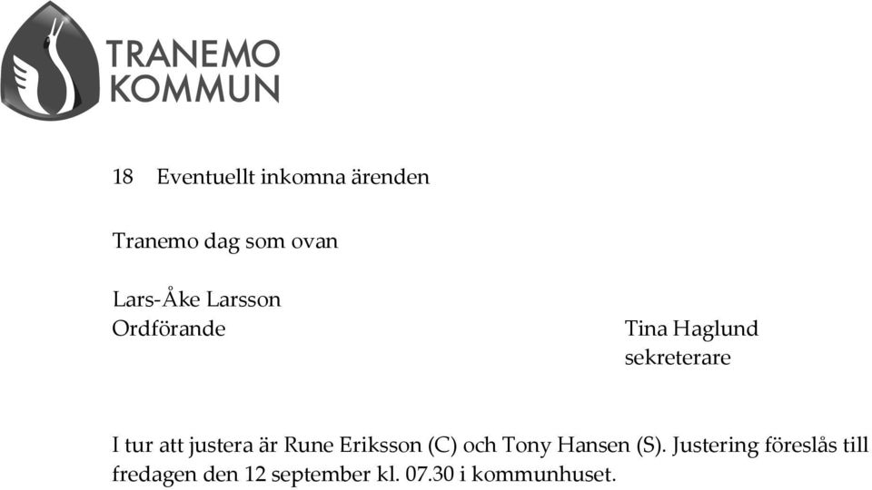justera är Rune Eriksson (C) och Tony Hansen (S).