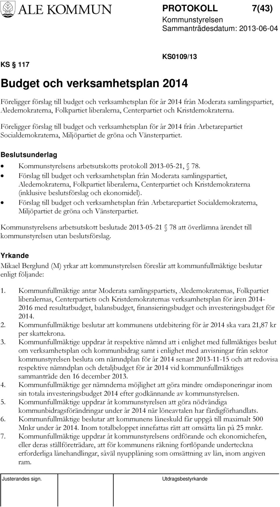 Beslutsunderlag s arbetsutskotts protokoll 2013-05-21, 78.