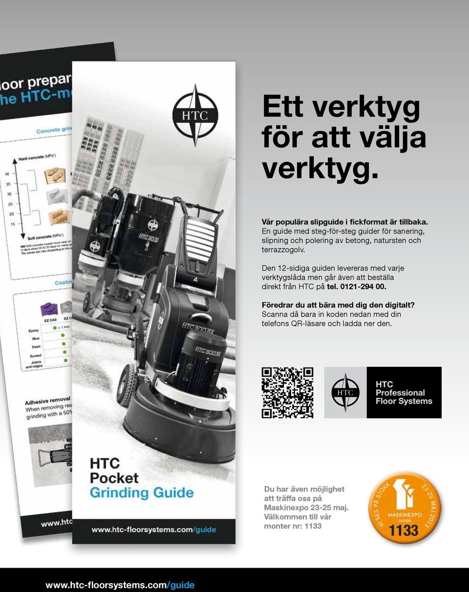 Den 12-sidiga guiden levereras med varje verktygslåda men går även att beställa direkt från HTC på tel. 0121-294 00.