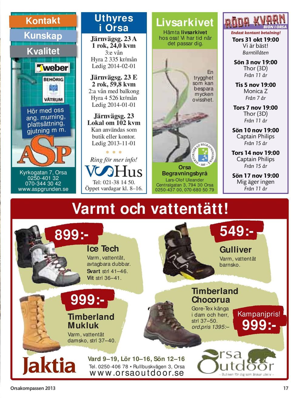 23 Lokal om 102 kvm Kan användas som butik eller kontor. Ledig 2013-11-01 * * * Ring för mer info! Tel: 021-38 14 50. Öppet vardagar kl. 8 16. Livsarkivet Hämta livsarkivet hos oss!