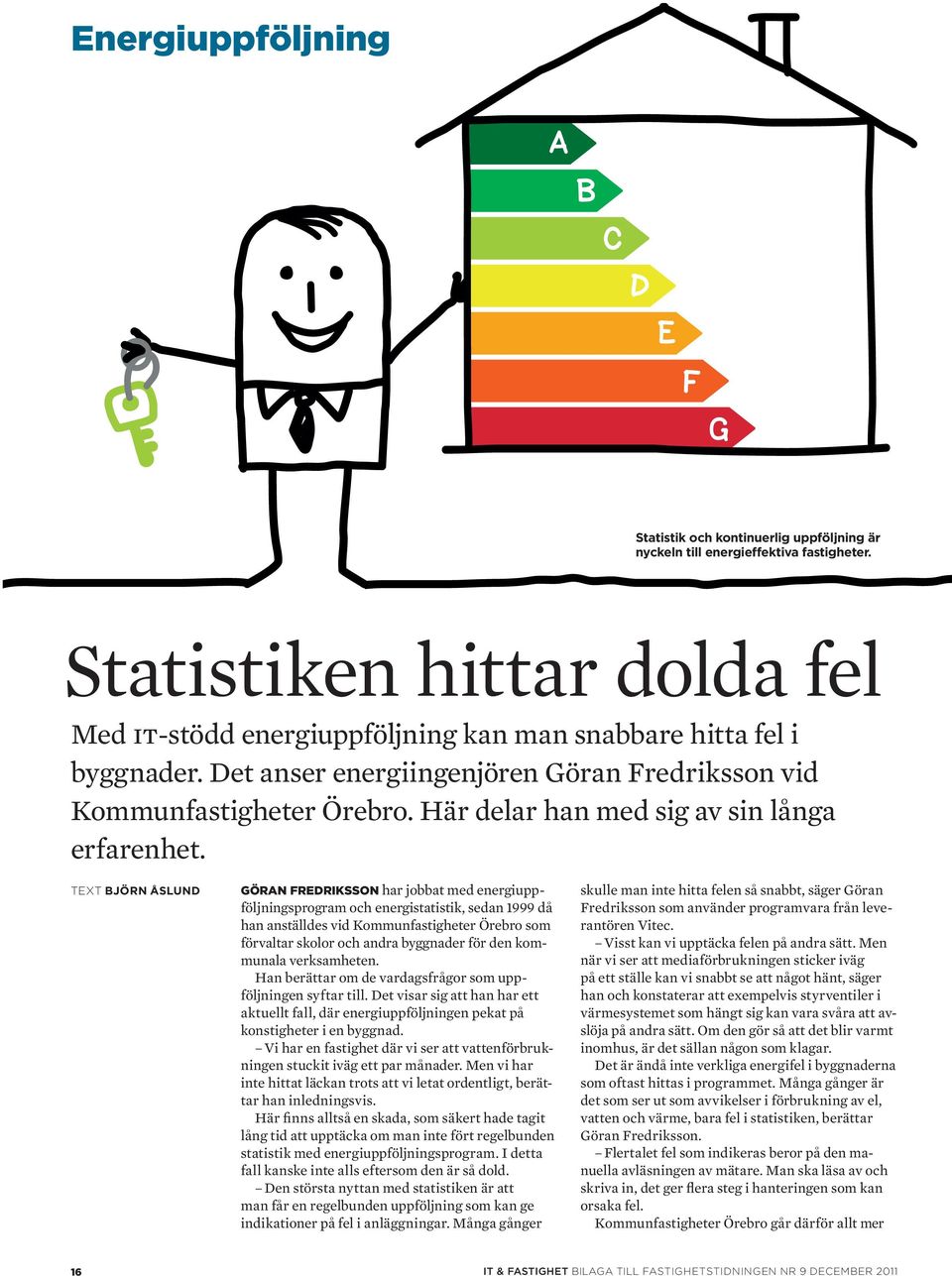 Här delar han med sig av sin långa erfarenhet.