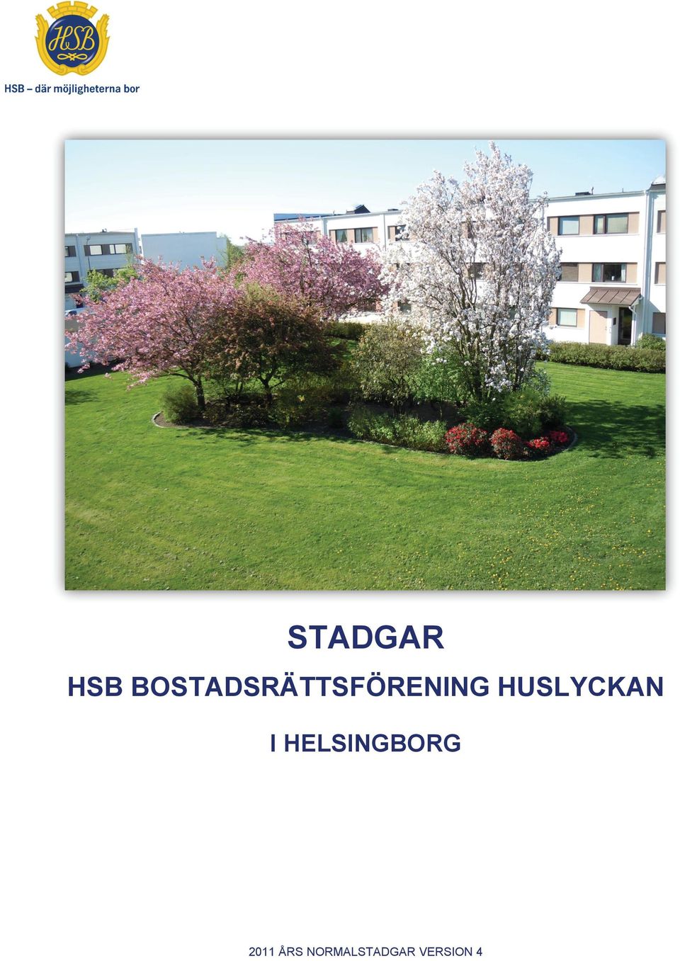 NORMALSTADGAR VERSION 4 HSB