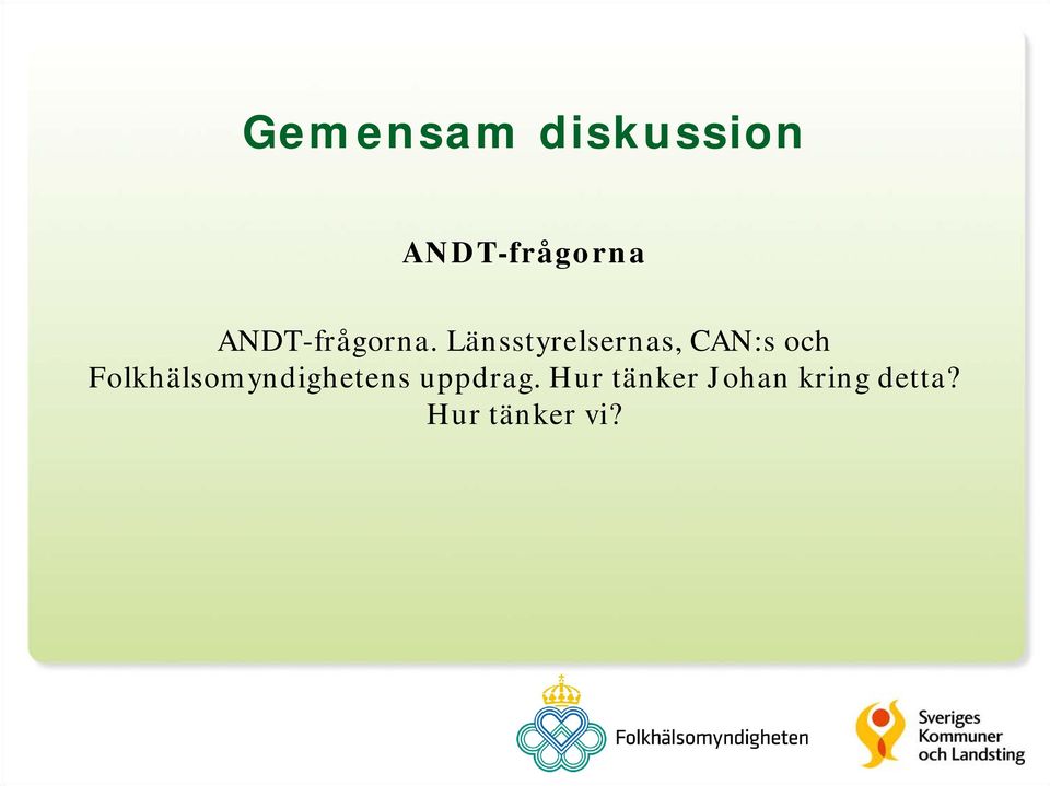 Länsstyrelsernas, CAN:s och
