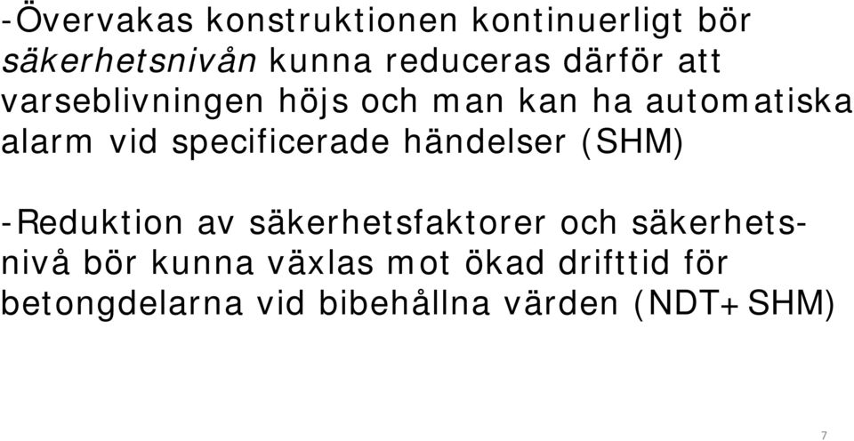 specificerade händelser (SHM) -Reduktion av säkerhetsfaktorer och