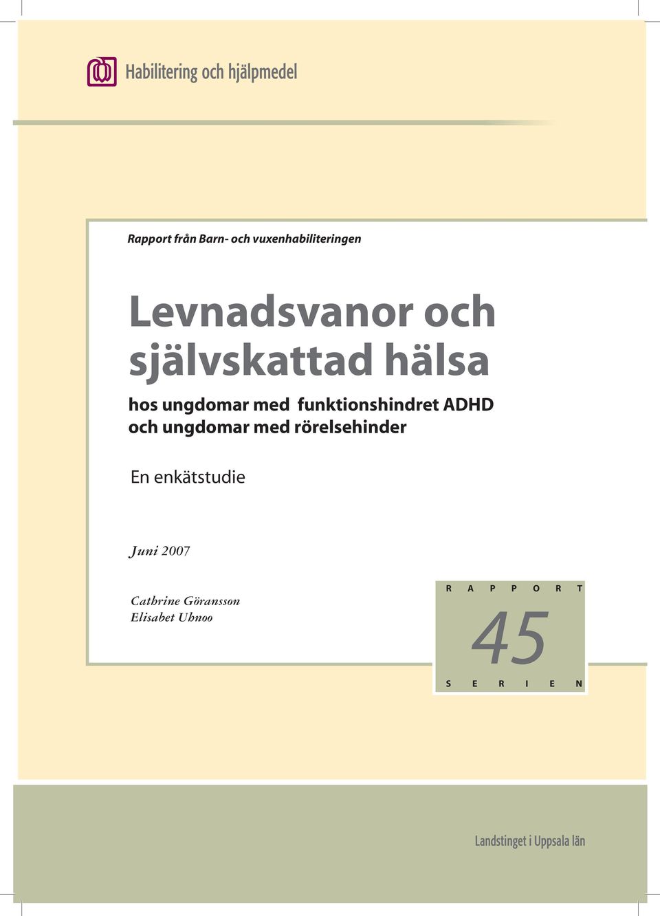 ADHD och ungdomar med rörelsehinder En enkätstudie Juni