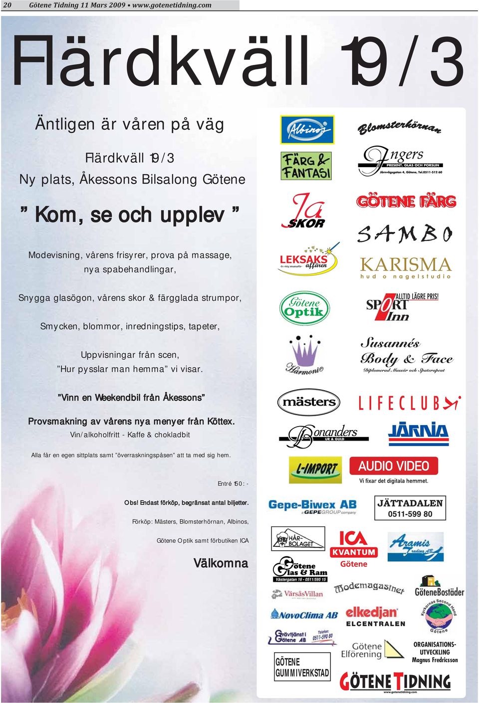 nagelstudio Snygga glasögon, vårens skor & färgglada strumpor, Smycken, blommor, inredningstips, tapeter, Uppvisningar från scen, Hur pysslar man hemma vi visar.