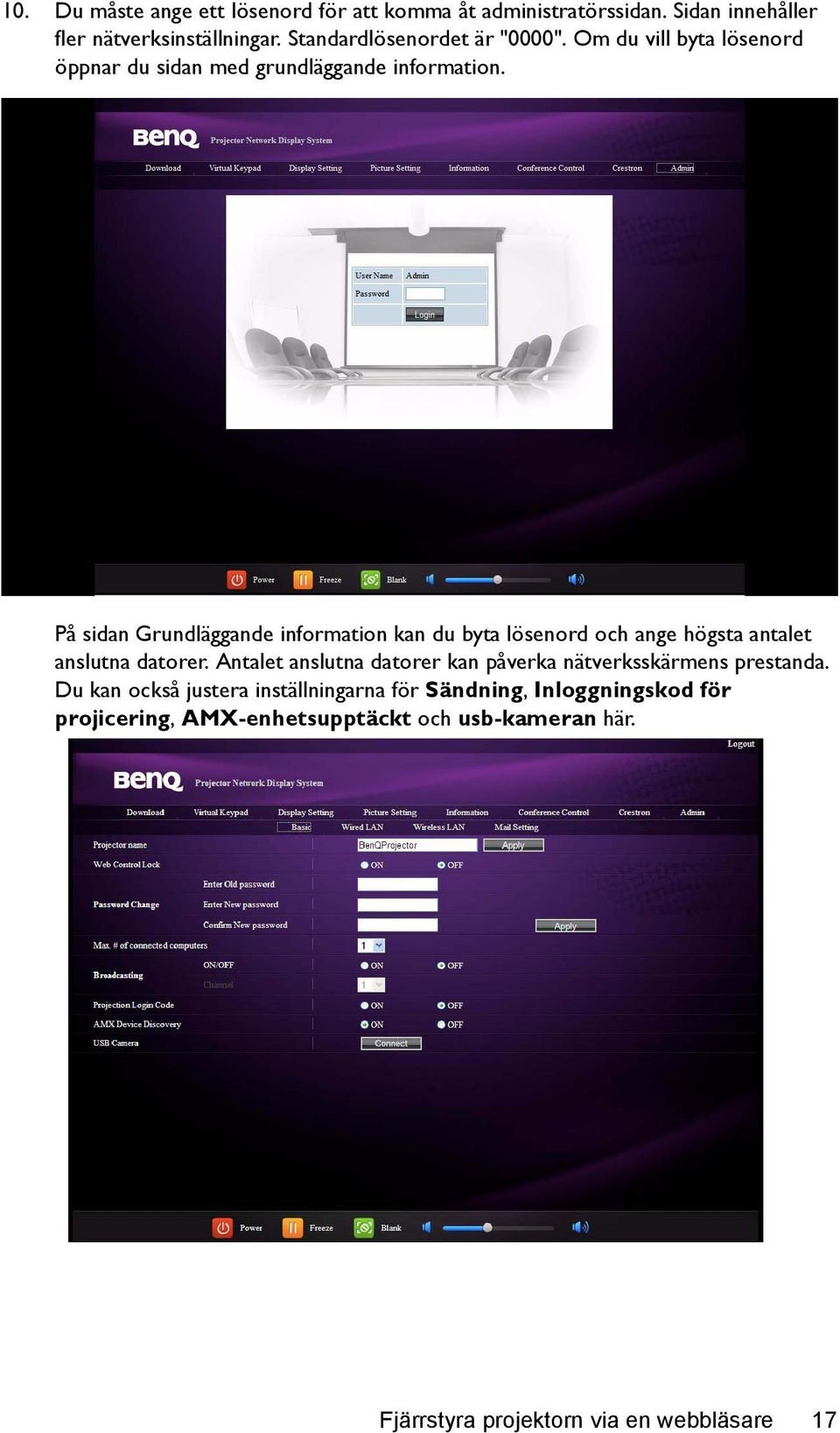 På sidan Grundläggande information kan du byta lösenord och ange högsta antalet anslutna datorer.