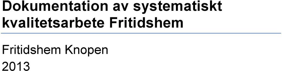 kvalitetsarbete