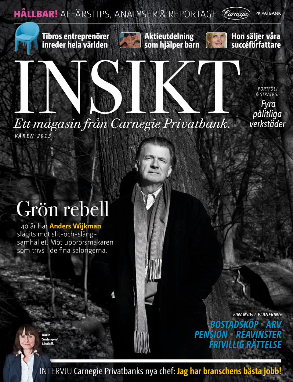 INSIKT Ett magasin från Carnegie Privatbank.