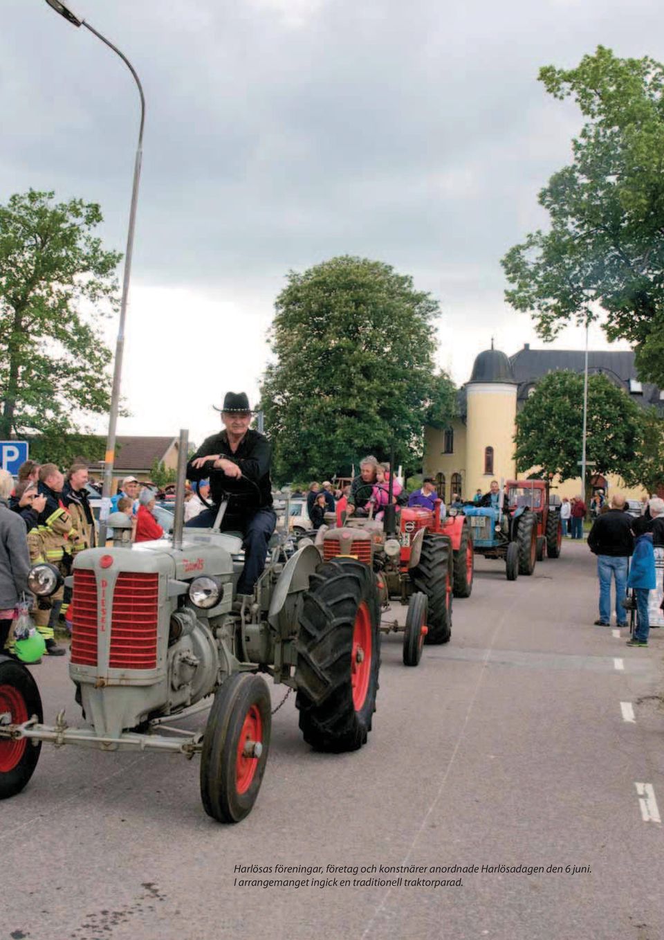 Harlösadagen den 6 juni.