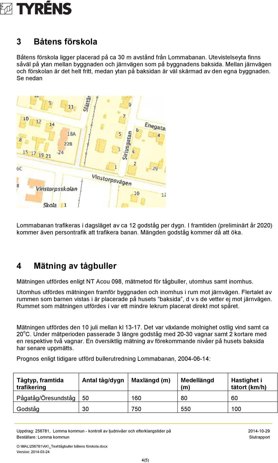 I framtiden (preliminärt år 2020) kommer även persontrafik att trafikera banan. Mängden godståg kommer då att öka.