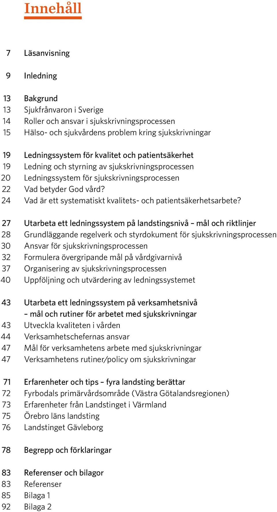 24 Vad är ett systematiskt kvalitets- och patientsäkerhetsarbete?