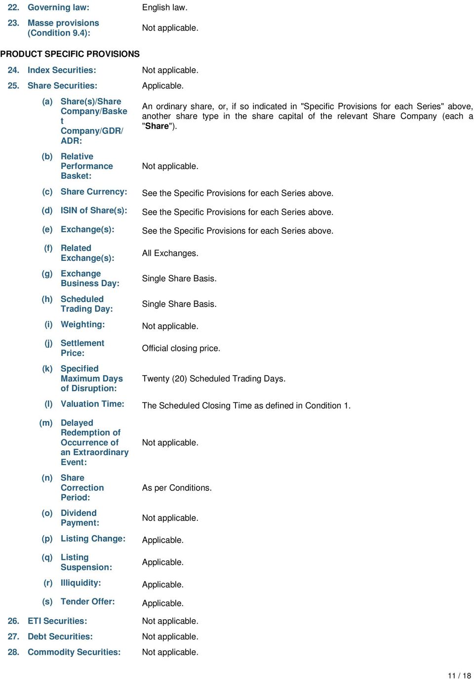 the share capital of the relevant Company (each a ""). See the Specific Provisions for each Series above.