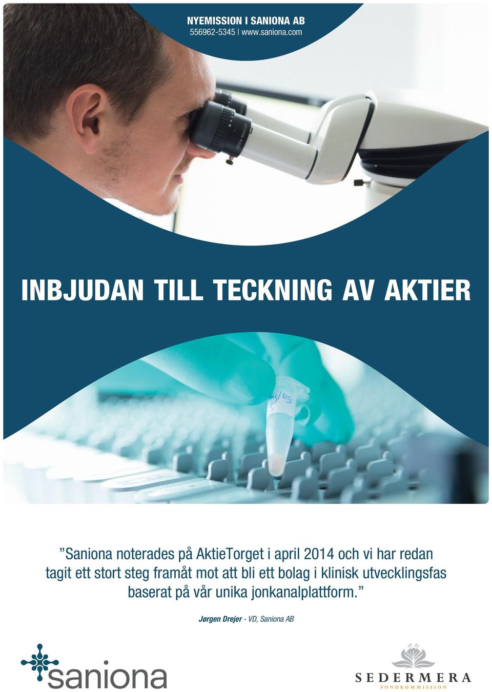 AktieTorget i april 2014 och vi har redan tagit ett stort steg