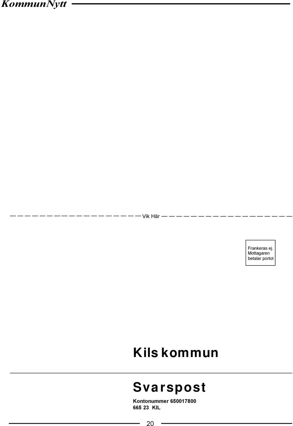 Kils kommun Svarspost