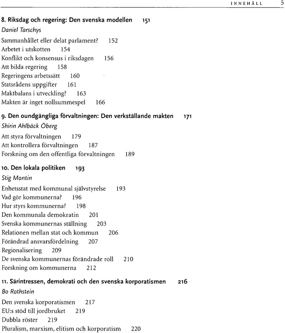 163 Makten är inget nollsummespel 166 9.