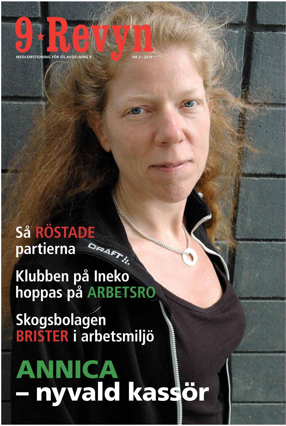 Ineko hoppas på ARBETSRO Skogsbolagen