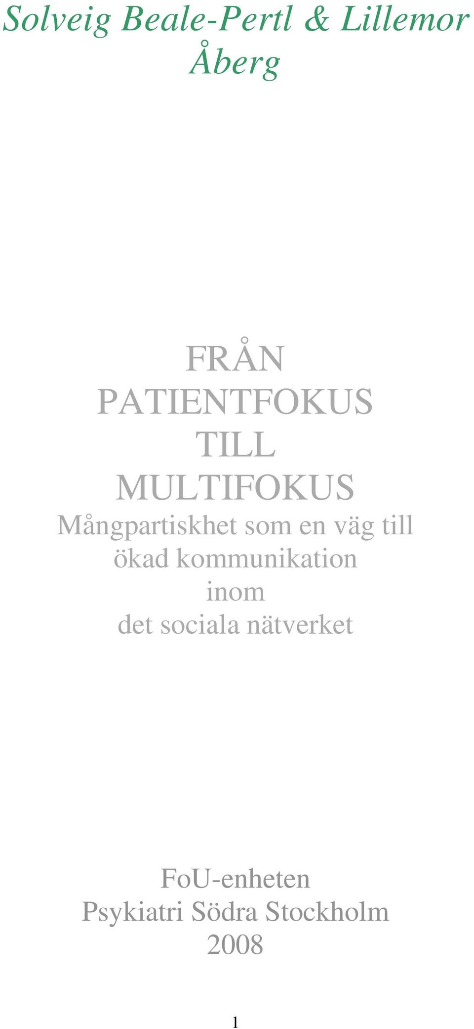 en väg till ökad kommunikation inom det sociala