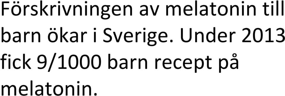 i Sverige.